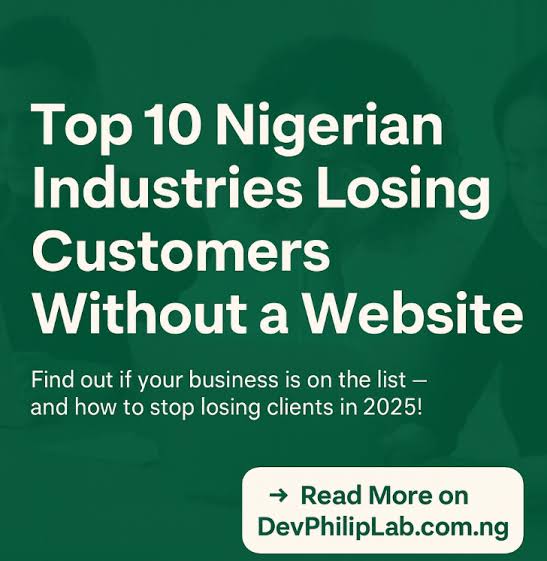 Top 10 Nigerian Industries Losing Customers Without a Website